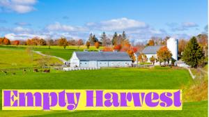 Empty Harvest