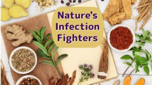 Nature's Infection Fighter