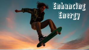 Enhancing Energy