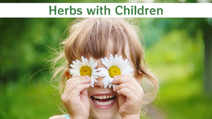 Using Herbs with Children