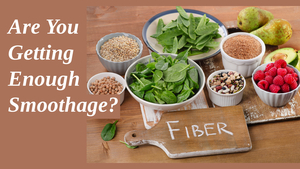 Are You Getting Enough Smoothage?
