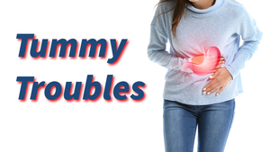 Tummy Troubles