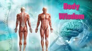 Body Wisdom