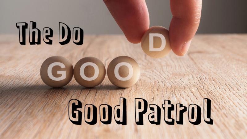 The Do-Good Patrol